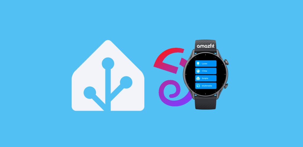 Controlar HA desde tu reloj Amazfit