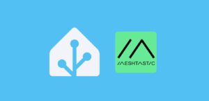 Integrar Meshtastic en Home Assistant